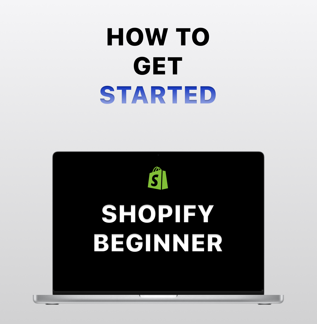 How to get started with your Shopify Store